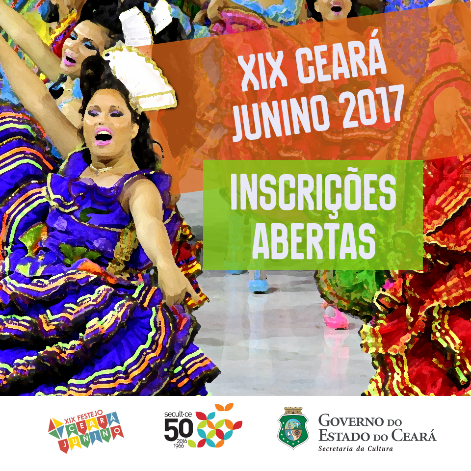 Edital Ceará Junino 2017, da Secult, abre inscrições nesta quarta, 26/4. Oficinas tira-dúvidas sobre o edital acontecem quinta e sexta