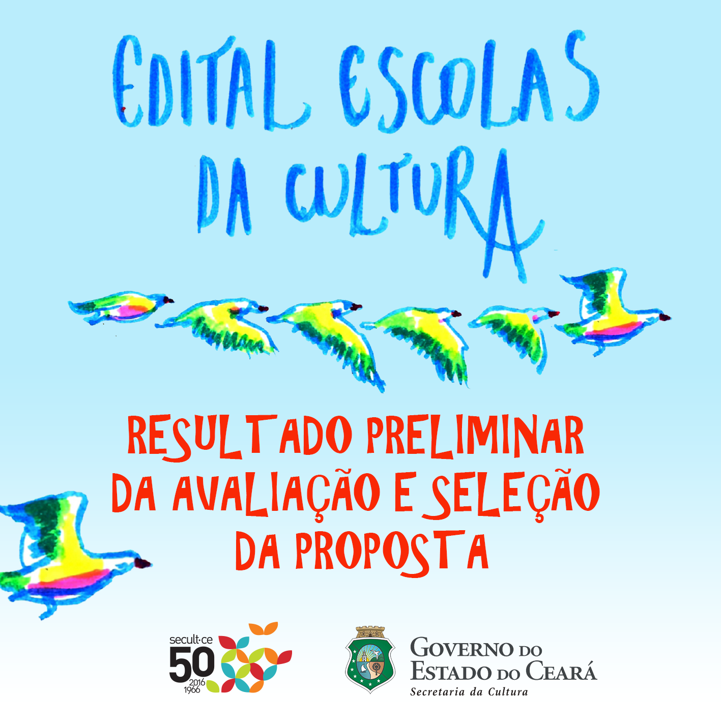 Edital Escolas da Cultura 2016: Secult divulga o resultado preliminar da Avaliação e Seleção da Proposta