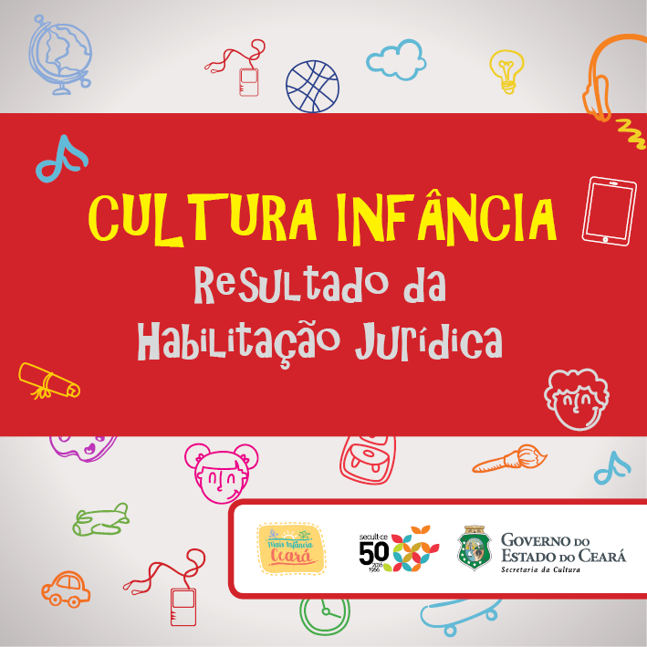 Cultura Infância: Secult divulga resultado da etapa de Habilitação Jurídica