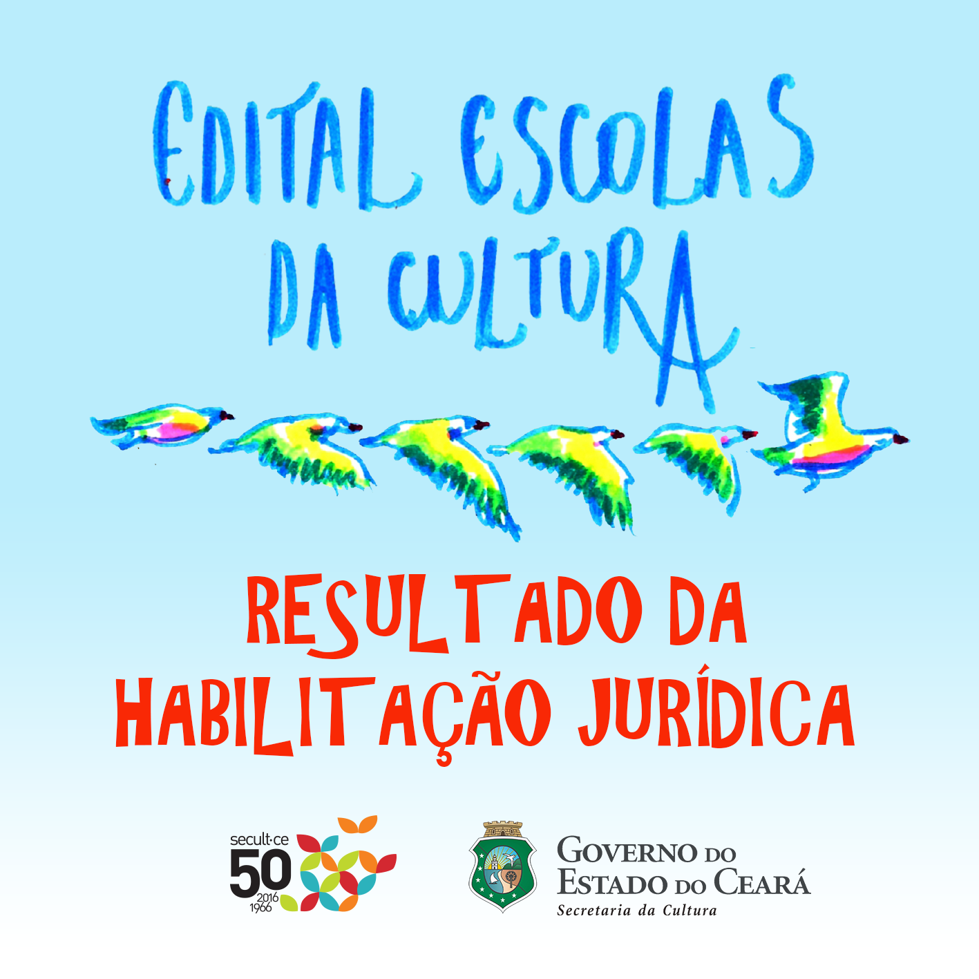 Edital Escolas da Cultura 2016: Secult divulga, nesta quinta, 27/7, o Resultado da Habilitação Jurídica do Edital
