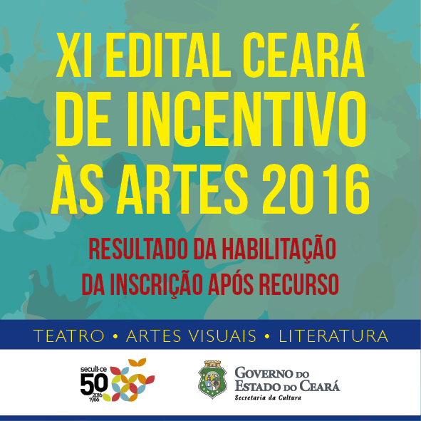 XI Edital de Incentivo às Artes: Secult divulga o resultado da habilitação da inscrição após recursos dos projetos de Teatro, Artes Visuais e Literatura