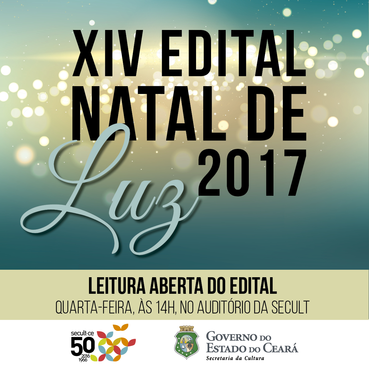 Secult realiza leitura aberta do XIV Edital Ceará Natal de Luz – 2017, nesta quarta, 12/7