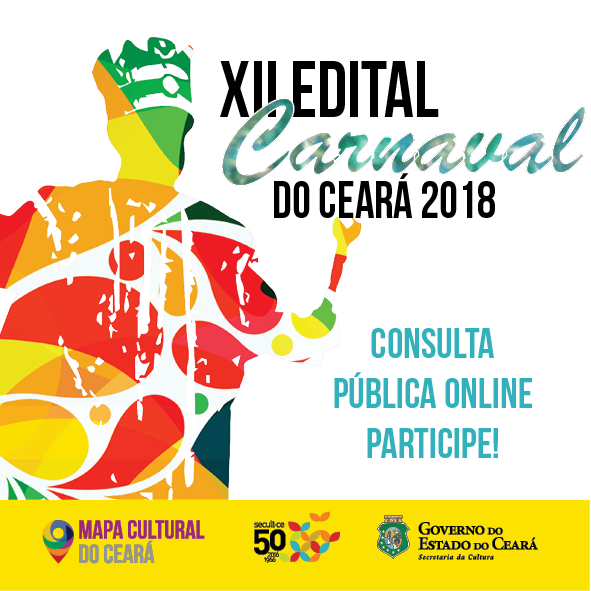 Secult abre consulta pública do XII Edital Carnaval do Ceará 2018