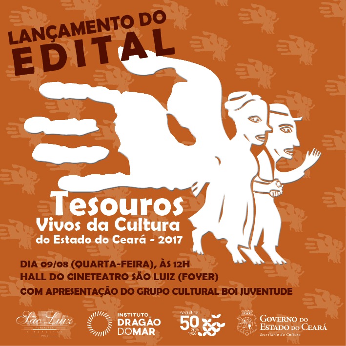 Secult lança Edital dos Tesouros Vivos da Cultura 2017 nesta quarta, 9/8, para selecionar novos Mestres, Grupos e Coletividades da Cultura do Ceará