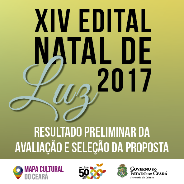 Secult divulga nesta quarta-feira, 18/10, o Resultado Preliminar da Avaliação e Seleção da Proposta – XIV Edital Natal de Luz 2017