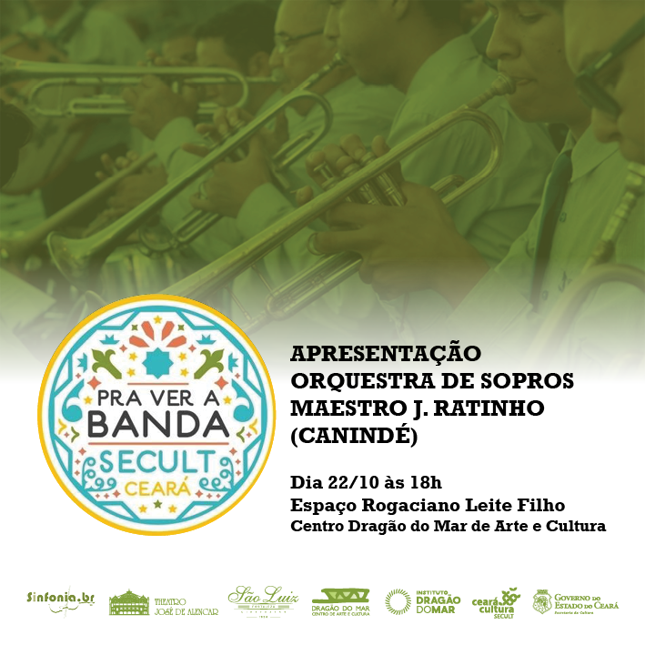 O “Pra Ver A Banda” traz neste domingo, 22/10, às 18h, a Orquestra de Sopros Maestro J. Ratinho de Canindé