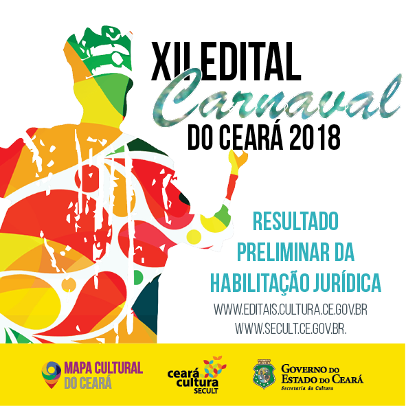 XII Edital Carnaval do Ceará: Secult divulga resultado preliminar da Habilitação Jurídica