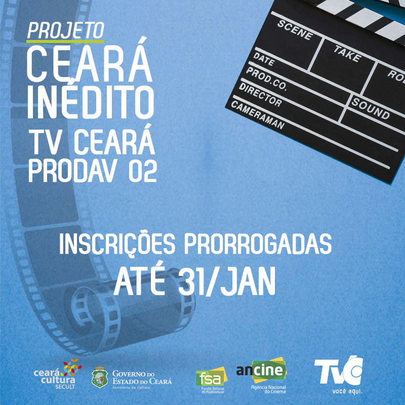 Edital Ceará Inédito da TVC tem inscrições prorrogadas até dia 31 de janeiro