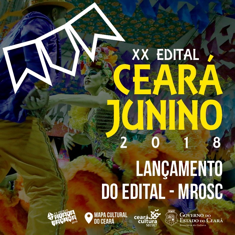 Ceará Junino 2018: Secult lança edital para conhecimento público