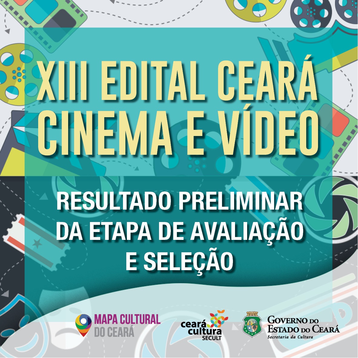 XIII Edital Ceará de Cinema e Vídeo: Secult divulga o resultado preliminar da Etapa de Avaliação e Seleção