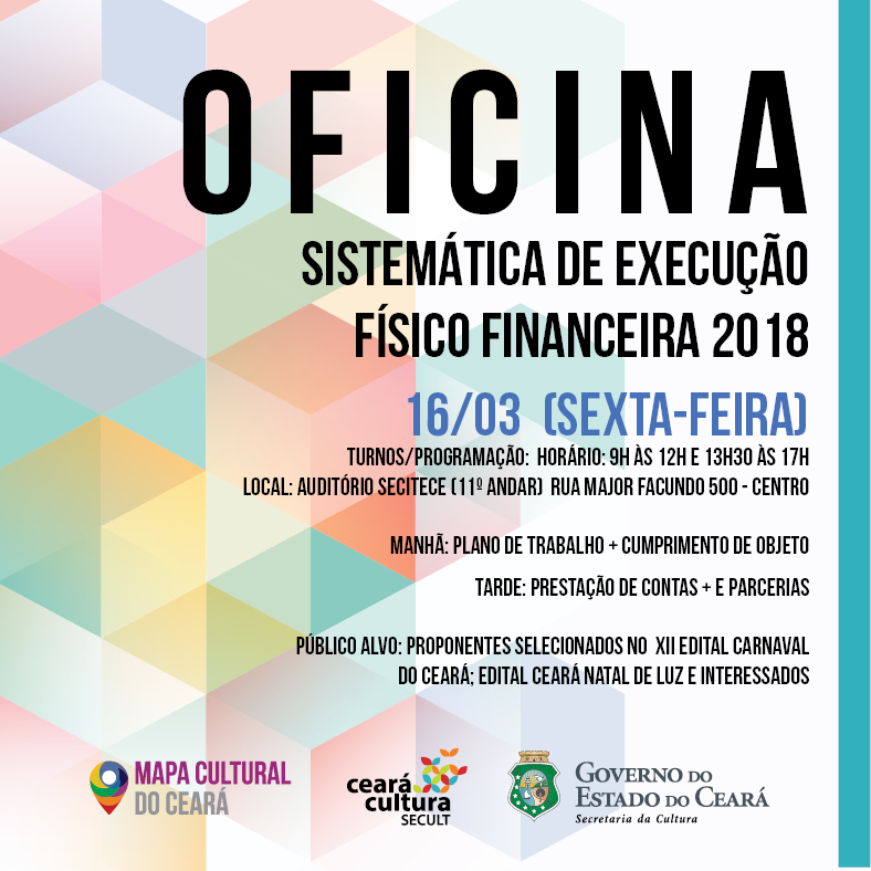 Secult abre inscrições para a Oficina Sistemática de Execução Físico Financeira 2018, que acontece na sexta-feira, 16/3