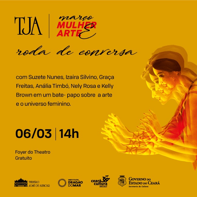 Mês da Mulher no TJA: Roda de Conversa “Mulher e Arte” acontece nesta terça, 6/3, com várias representantes da arte e cultura cearense