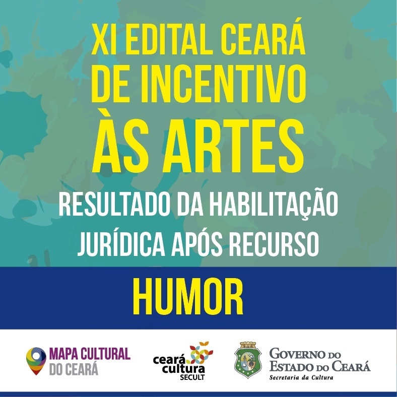 XI Edital Incentivo às Artes: Secult divulga o resultado da Habilitação Jurídica após recurso do edital de Humor