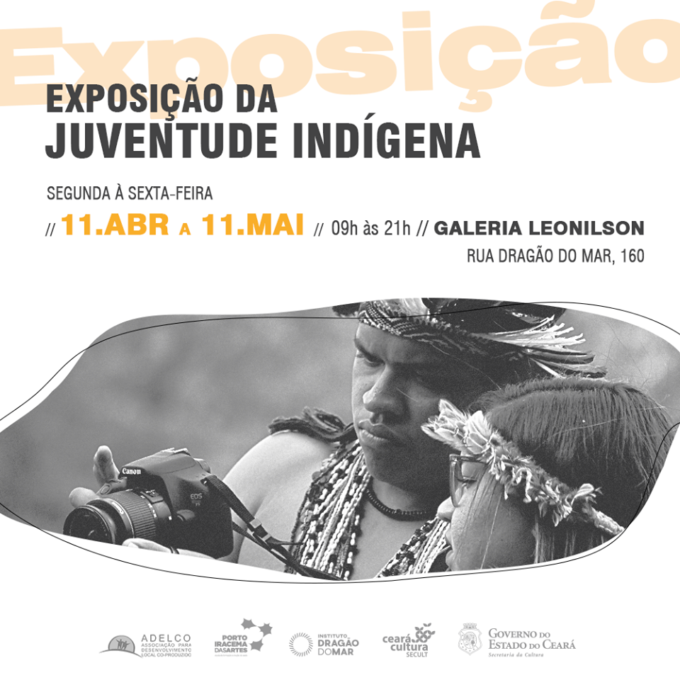 #CearaIndigena: Segue em cartaz a “Mostra da Juventude Indígena”, até 11/5, no Porto Iracema das Artes