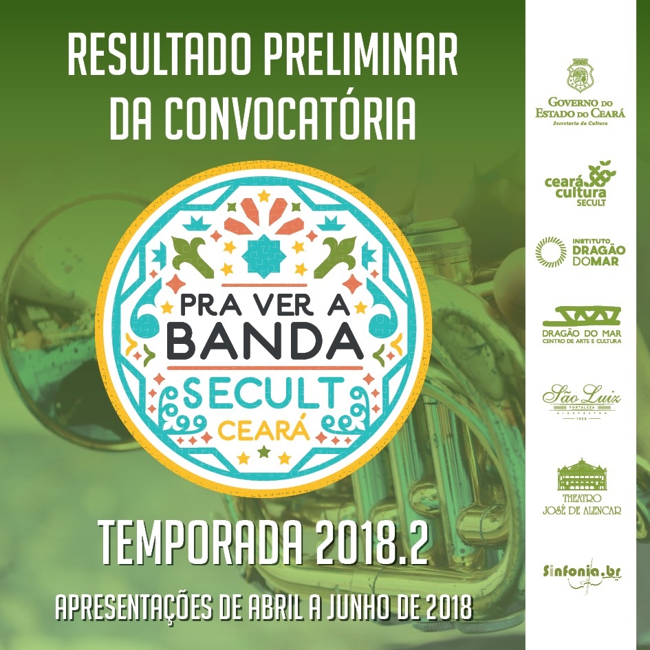 Secult divulga resultado preliminar da Convocatória do Programa “Pra ver a Banda”, temporada 2018.2