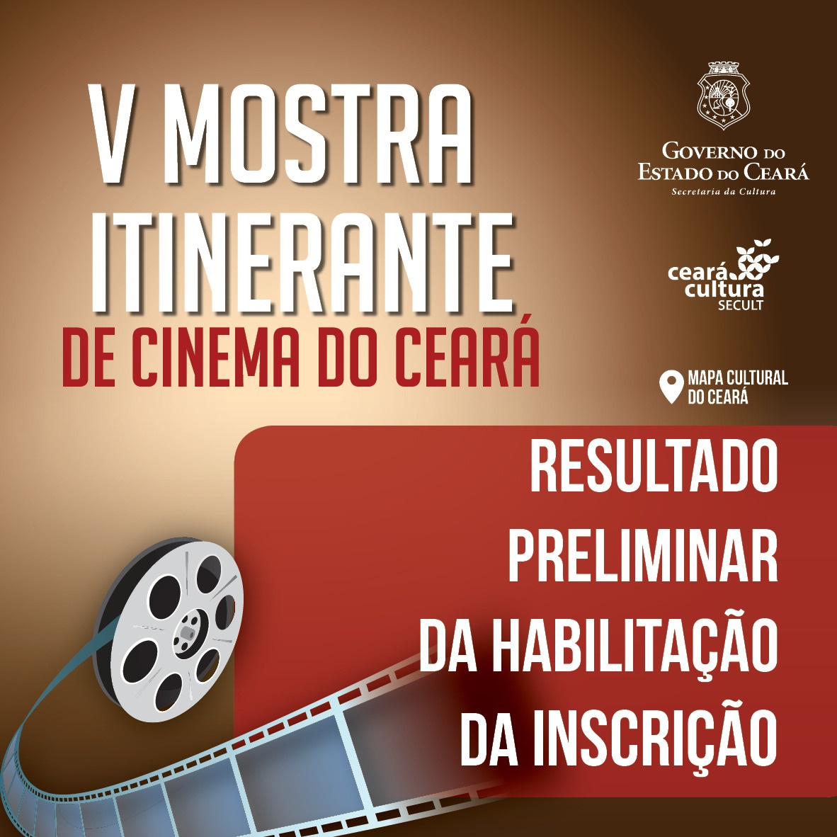 V Mostra Itinerante de Cinema do Ceará: Secult divulga resultado preliminar da Habilitação da Inscrição para edital que seleciona parceiro na realização do evento