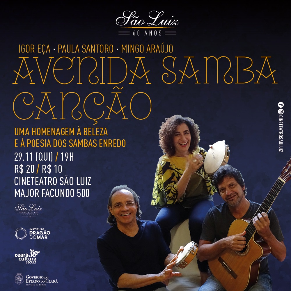 Igor Eça, Mingo Araújo e Paula Santoro exaltam sambas-enredos em show no São Luiz