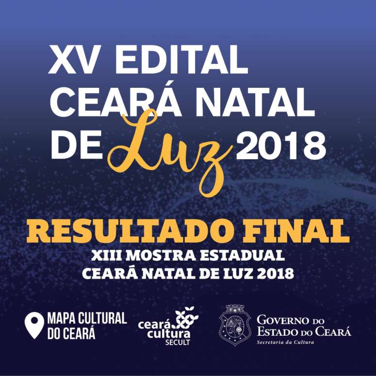 Edital Ceará Natal de Luz: Secult divulga resultado final da XIII Mostra Estadual