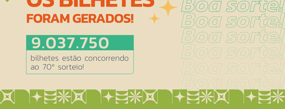 Sua Nota Tem Valor: mais de 9 milhões de bilhetes foram gerados para o 70º sorteio