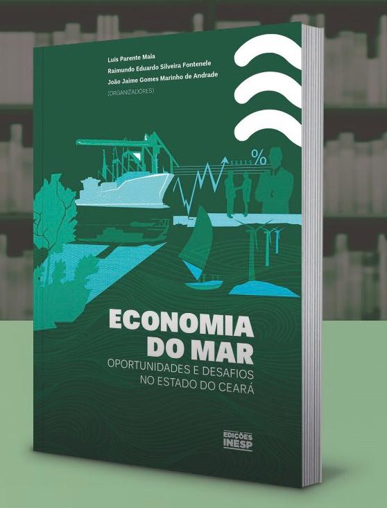 Secretários da Seinfra participam como coautores do livro “Economia do Mar, Oportunidades e Desafios no Estado do Ceará”