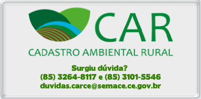 Semace cria mais um canal para tirar dúvidas sobre o Cadastro Ambiental Rural