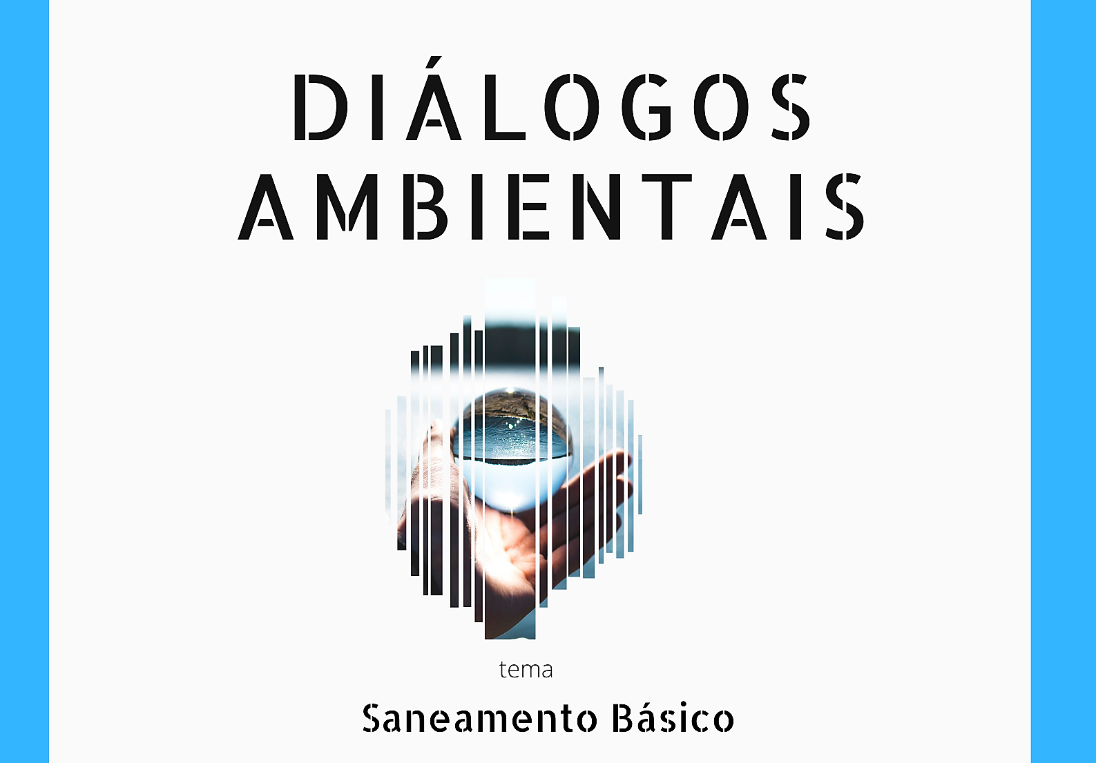 Diálogos Ambientais discutirão saneamento