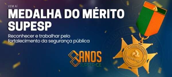 Medalha do Mérito Supesp: reconhecer e trabalhar pelo fortalecimento da segurança pública
