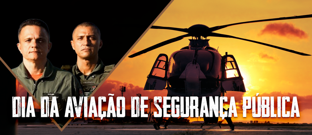 Dia da Aviação de Segurança Pública: pelo céu do Ceará, profissionais atuam em diversas missões visando a proteção da população