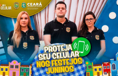 Polícia Civil reforça prevenção e orienta público sobre o Programa Meu Celular durante festejos juninos no Ceará