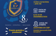 Supesp informa que estão abertas as submissões de trabalhos para o II Encontro de Pesquisa e Estratégia de Segurança Pública do Ceará (II Epesp)
