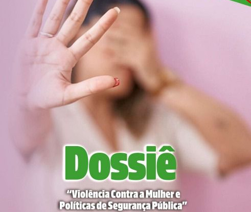 Supesp lança dossiê sobre violência contra a mulher e políticas de segurança pública