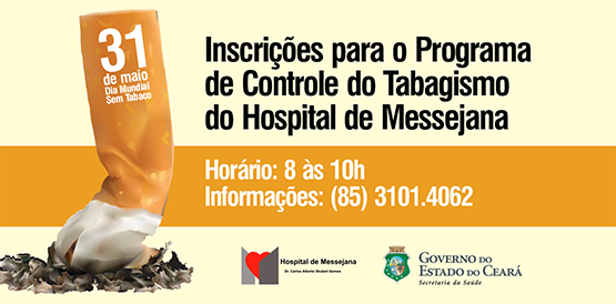 Dia Mundial sem Tabaco é comemorado no Hospital de Messejana