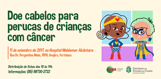 Hospital Waldemar Alcântara recebe doação de cabelos para crianças com câncer