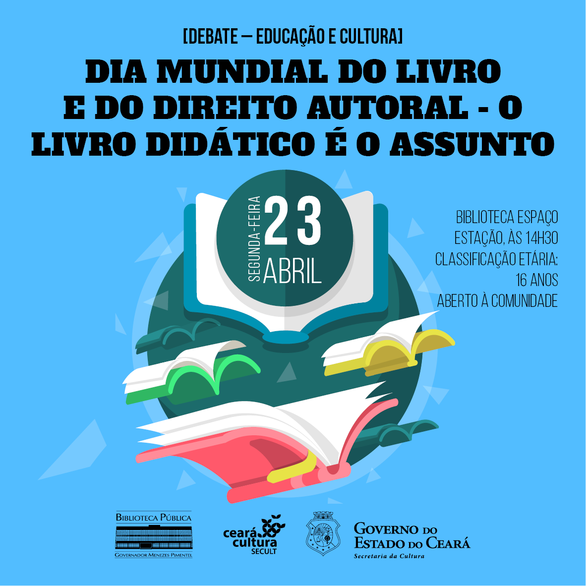 Dia Mundial do Livro e do Direito Autoral: Biblioteca Pública Espaço Estação realiza Debate sobre o Livro Didático