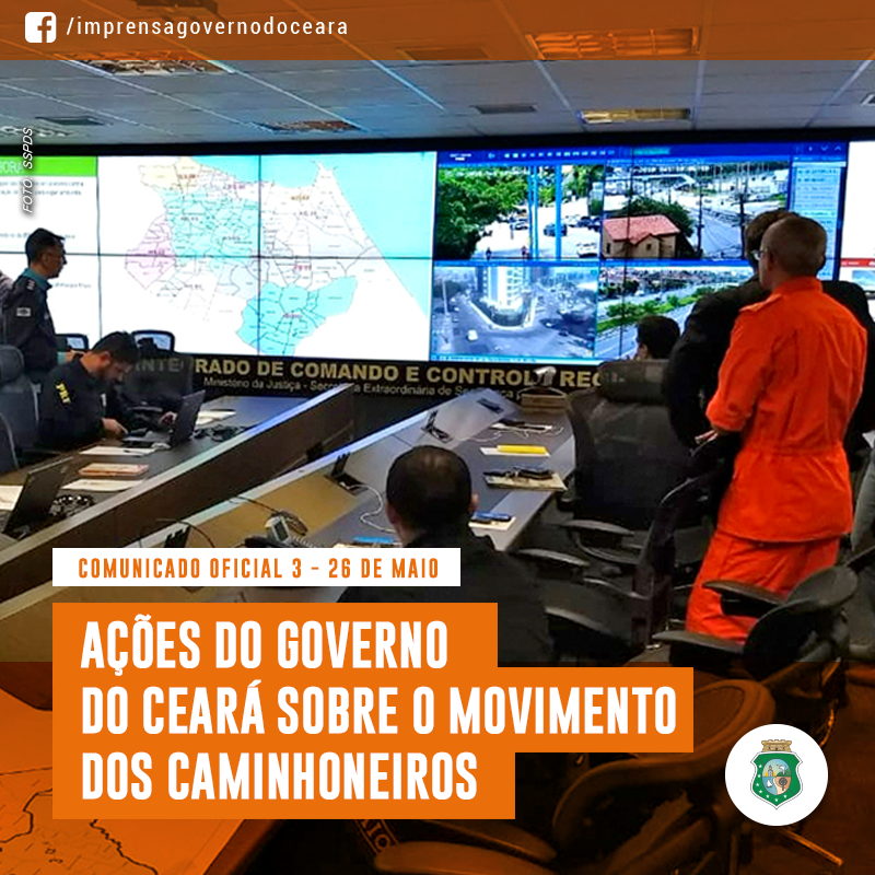Comunicado oficial 3: atualização das ações do Governo do Ceará sobre o movimento dos caminhoneiros