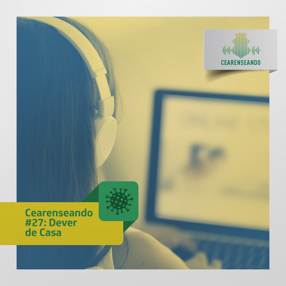 Cearenseando #27: Dever de Casa