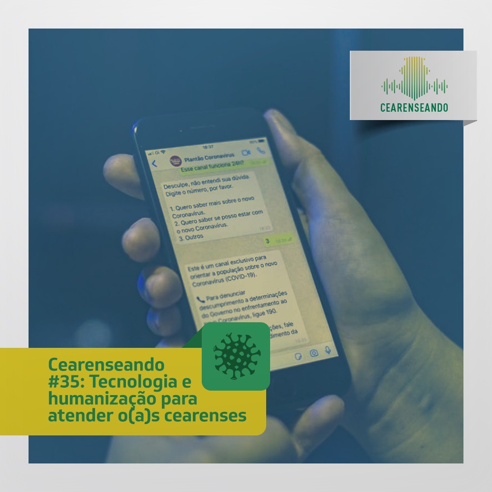 Cearenseando #35: Tecnologia e humanização para atender o(a)s cearenses