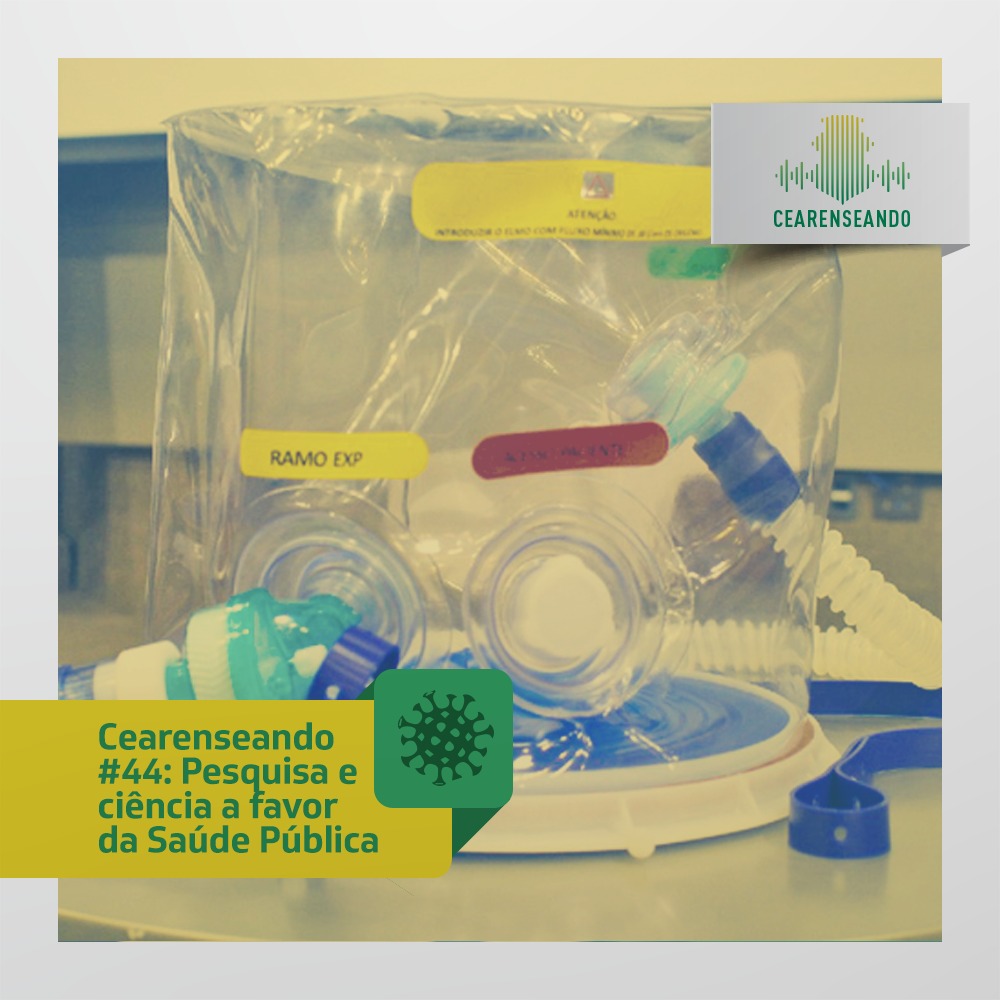Cearenseando #44: Pesquisa e ciência a favor da Saúde Pública