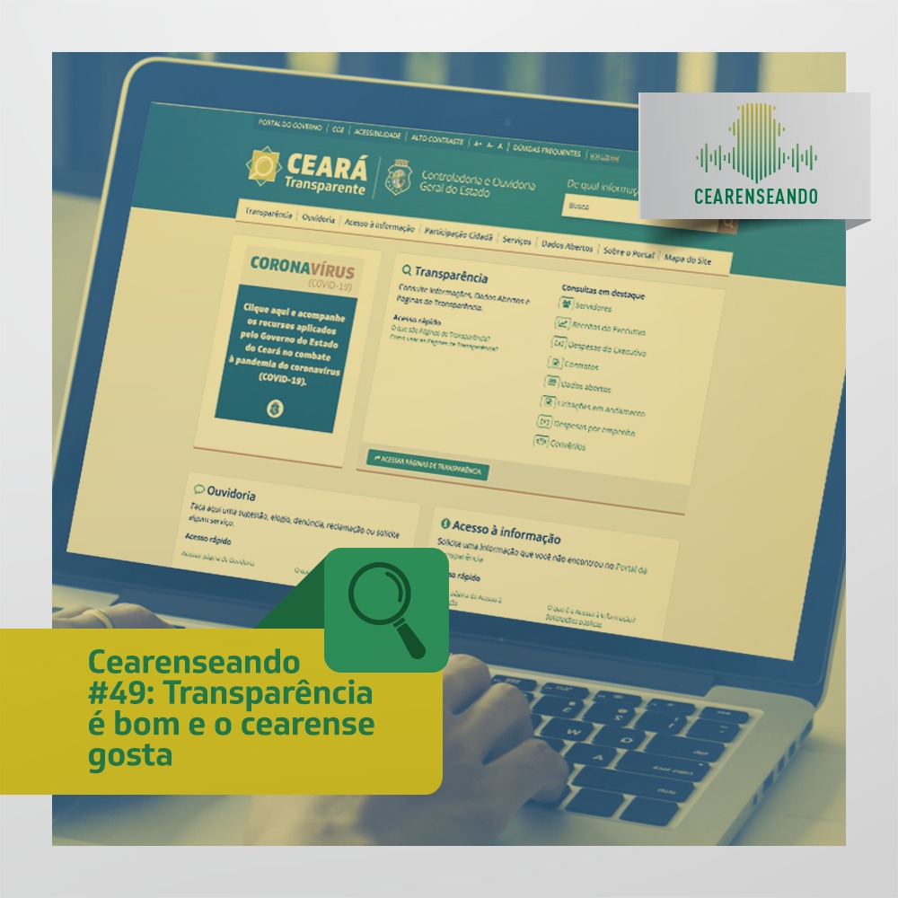 Cearenseando #49: Transparência é bom e o cearense gosta