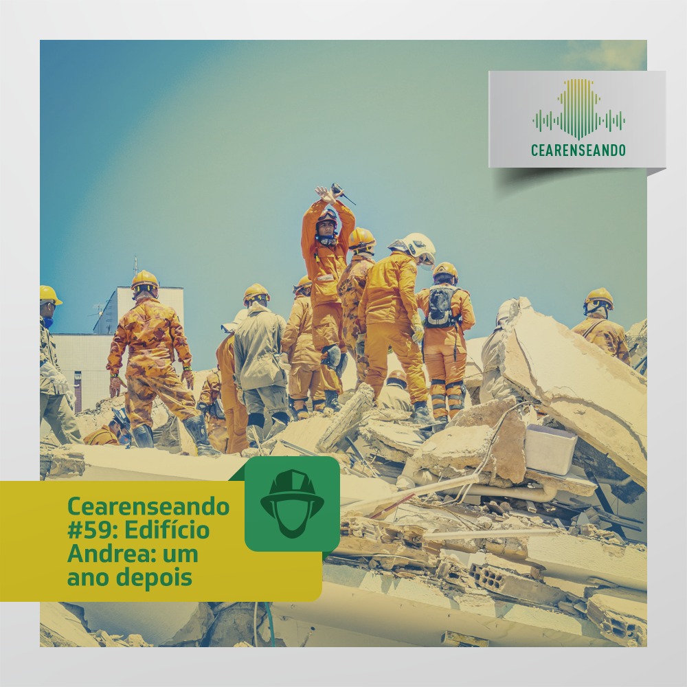 Cearenseando #59: Edifício Andrea, um ano depois