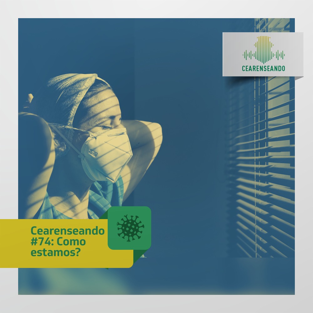 Cearenseando #74: Como estamos?