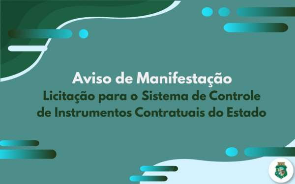 CGE lança licitação para desenvolvimento do Sistema de Controle de Instrumentos Contratuais do Estado