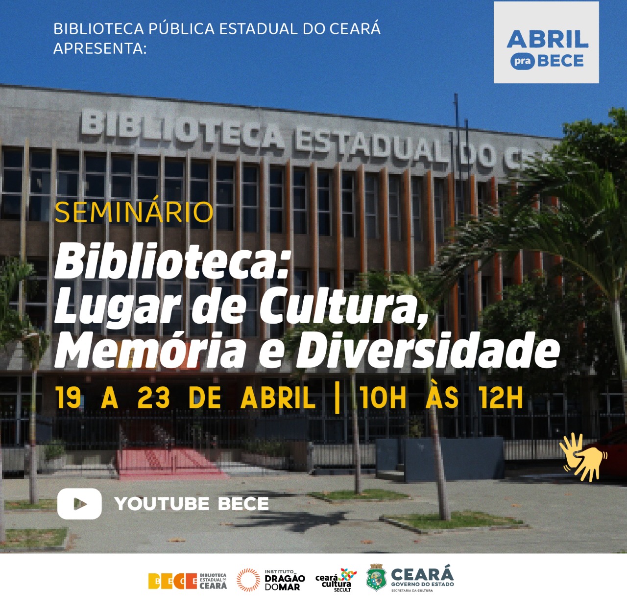 “Seminário Biblioteca: lugar de cultura, memória e diversidade” é destaque na programação da BECE