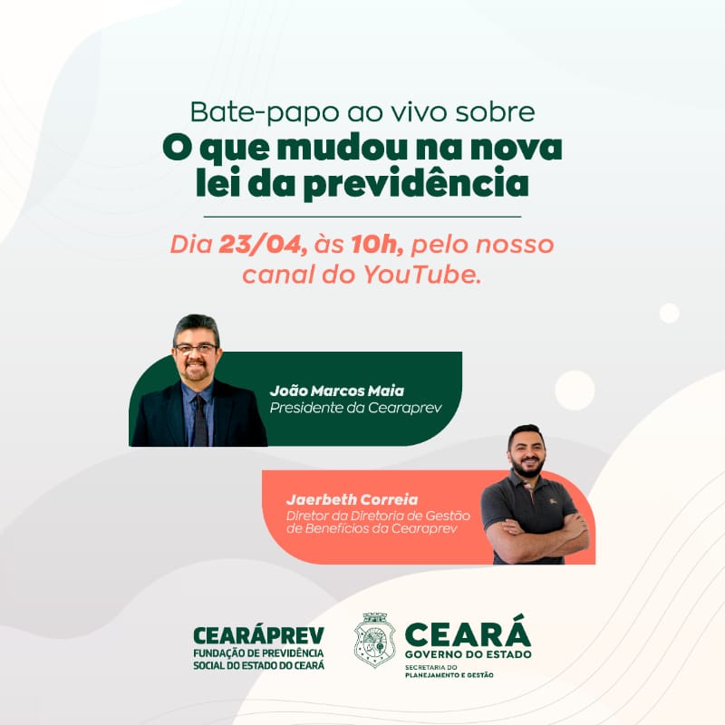 Cearaprev promove live sobre a mudança na Lei da Previdência