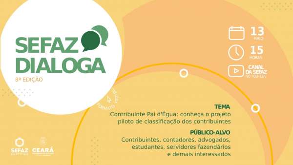Sefaz Dialoga discute projeto piloto do Programa Contribuinte Pai d’Égua nesta quinta-feira (13)