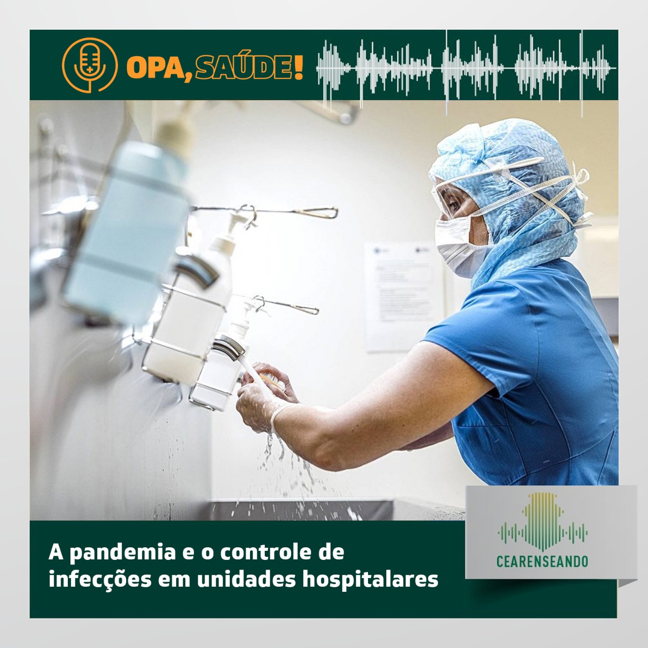 Opa, Saúde! #11: A pandemia e o controle de infecções em unidades hospitalares