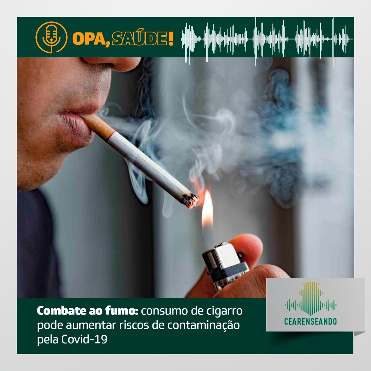 Opa, Saúde! #12: Combate ao fumo: consumo de cigarros pode aumentar riscos de contaminação pela Covid-19