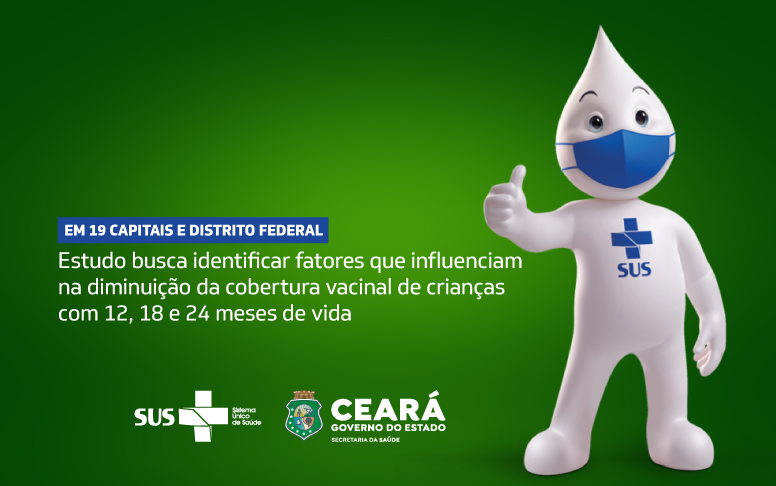 Apoio estratégico: Saúde do Ceará participa de inquérito nacional de cobertura vacinal