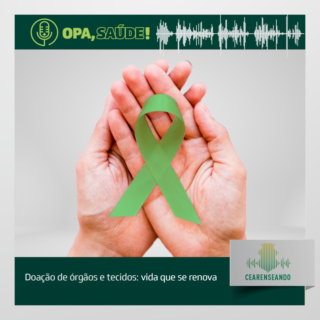 Opa, Saúde! #20 – Doação de órgãos e tecidos: vida que se renova