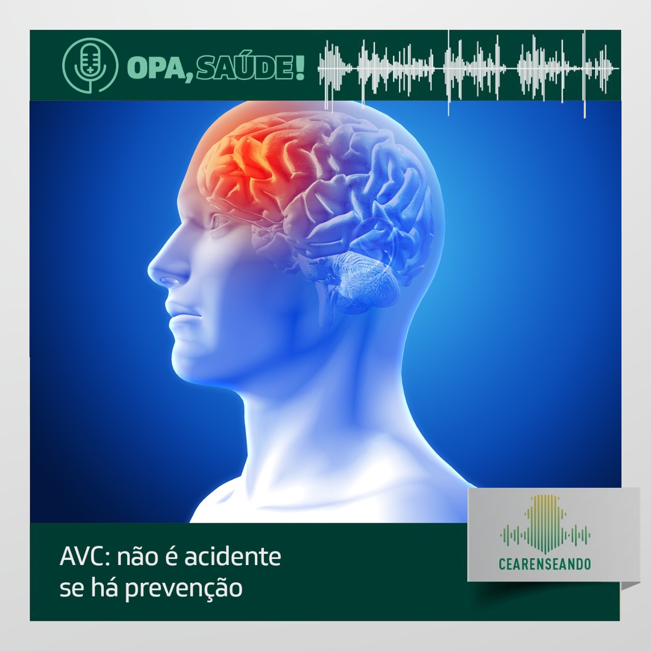 Opa, Saúde! #23 – AVC: não é acidente se há prevenção